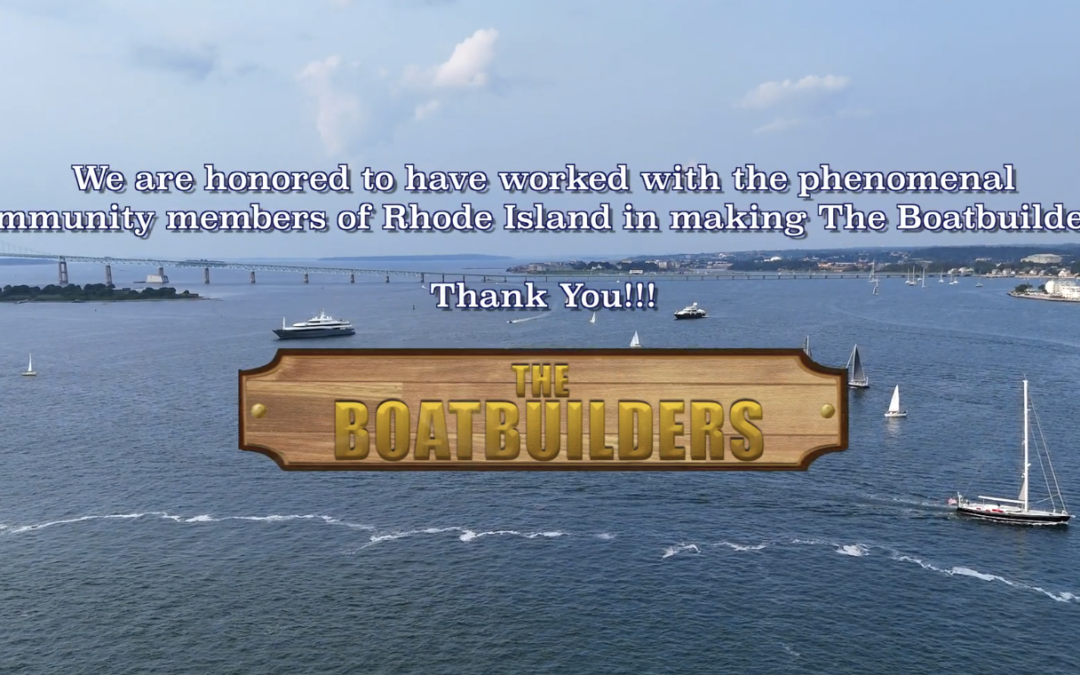 “The Boatbuilders” Newport-Bristol Premiere “Thank You” Promo